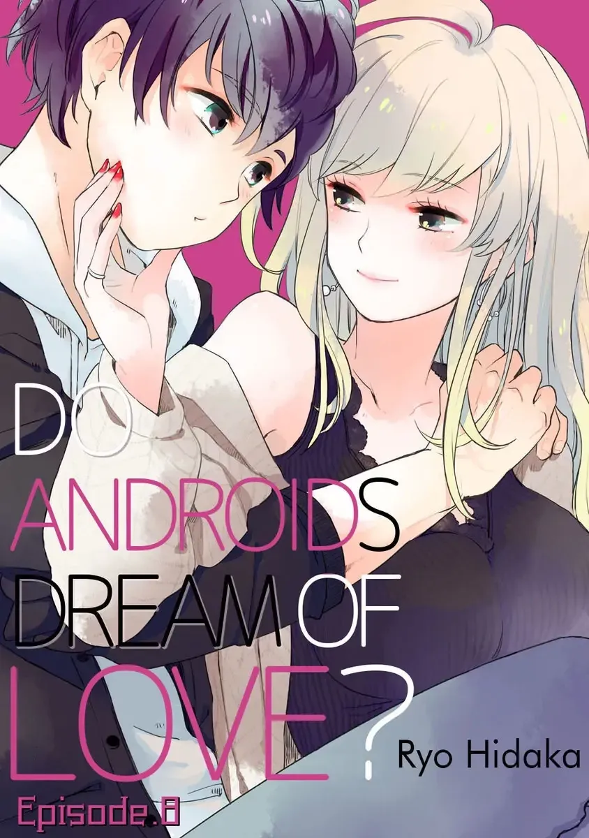 Androids wa Ai no Yume wo Miruka? - Chapter 8 - Page 1