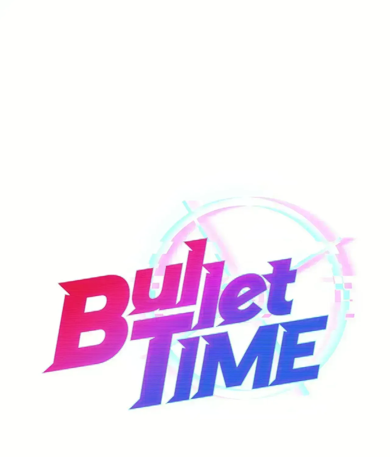 Bullet Time - Chapter 46.8 - Page 1
