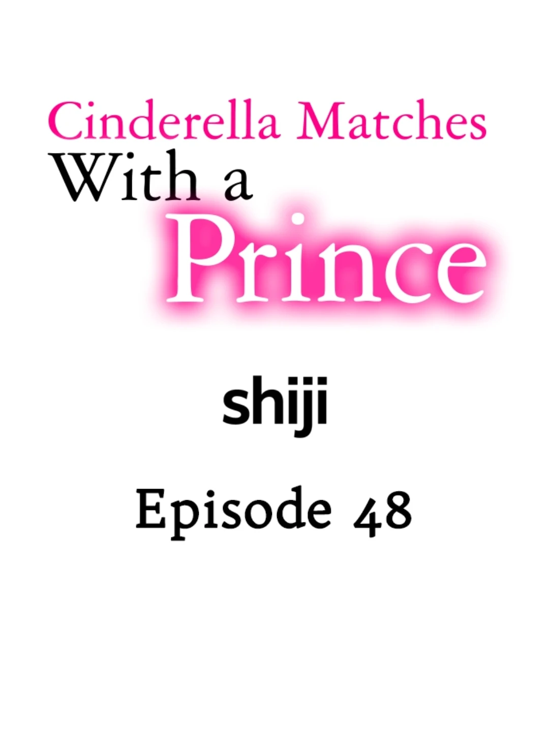 Cinderella Matches With a Prince - Chapter 48 - Page 1