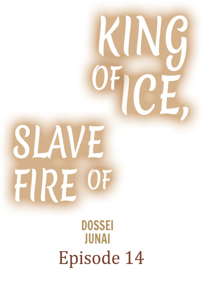 King of Ice, Slave of Fire - Chapter 14 - Page 1