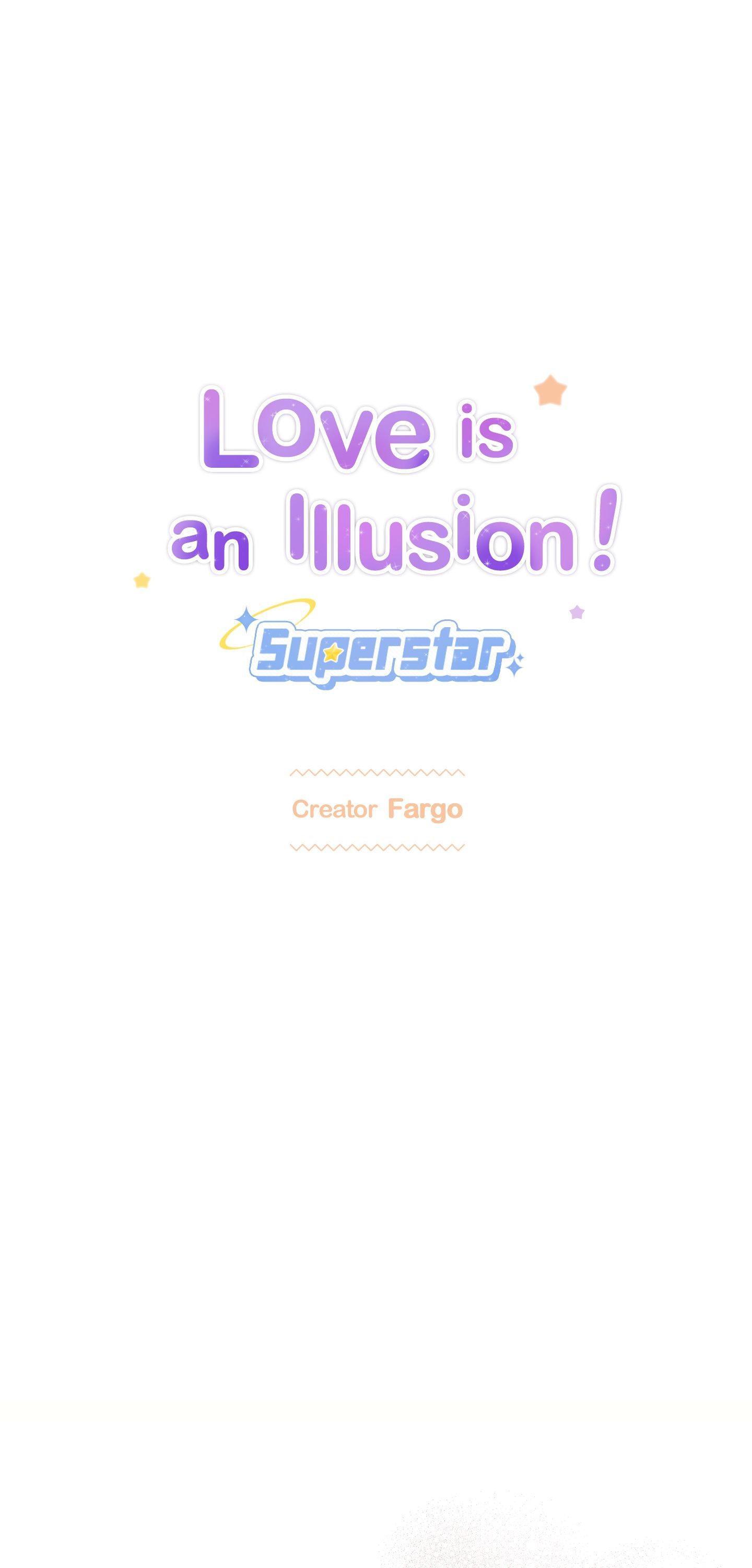 Love is an Illusion! - Superstar - Chapter 37 - Page 1