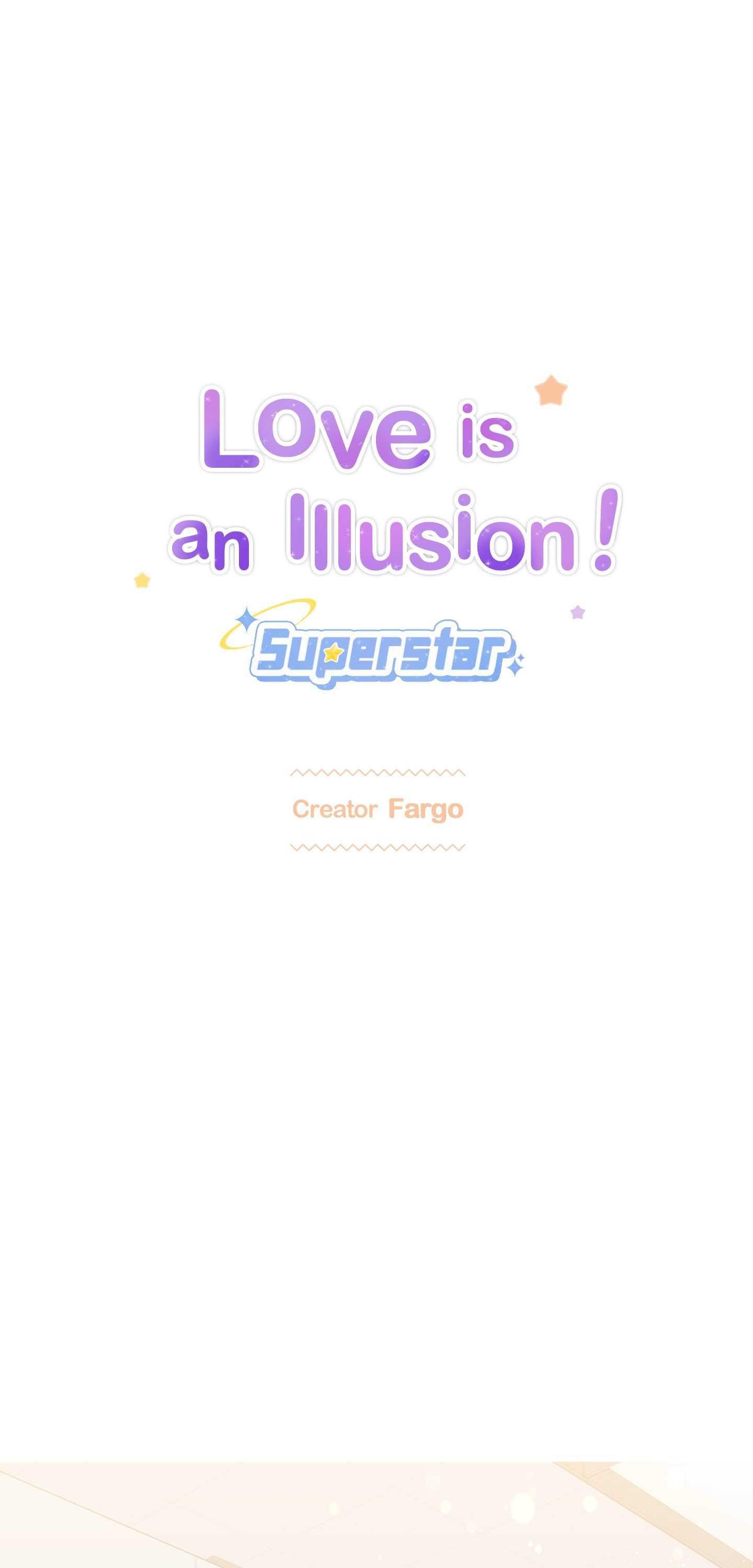 Love is an Illusion! - Superstar - Side.4 - Page 1