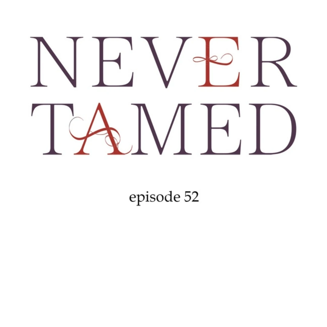 Never Tamed - Chapter 52 - Page 1