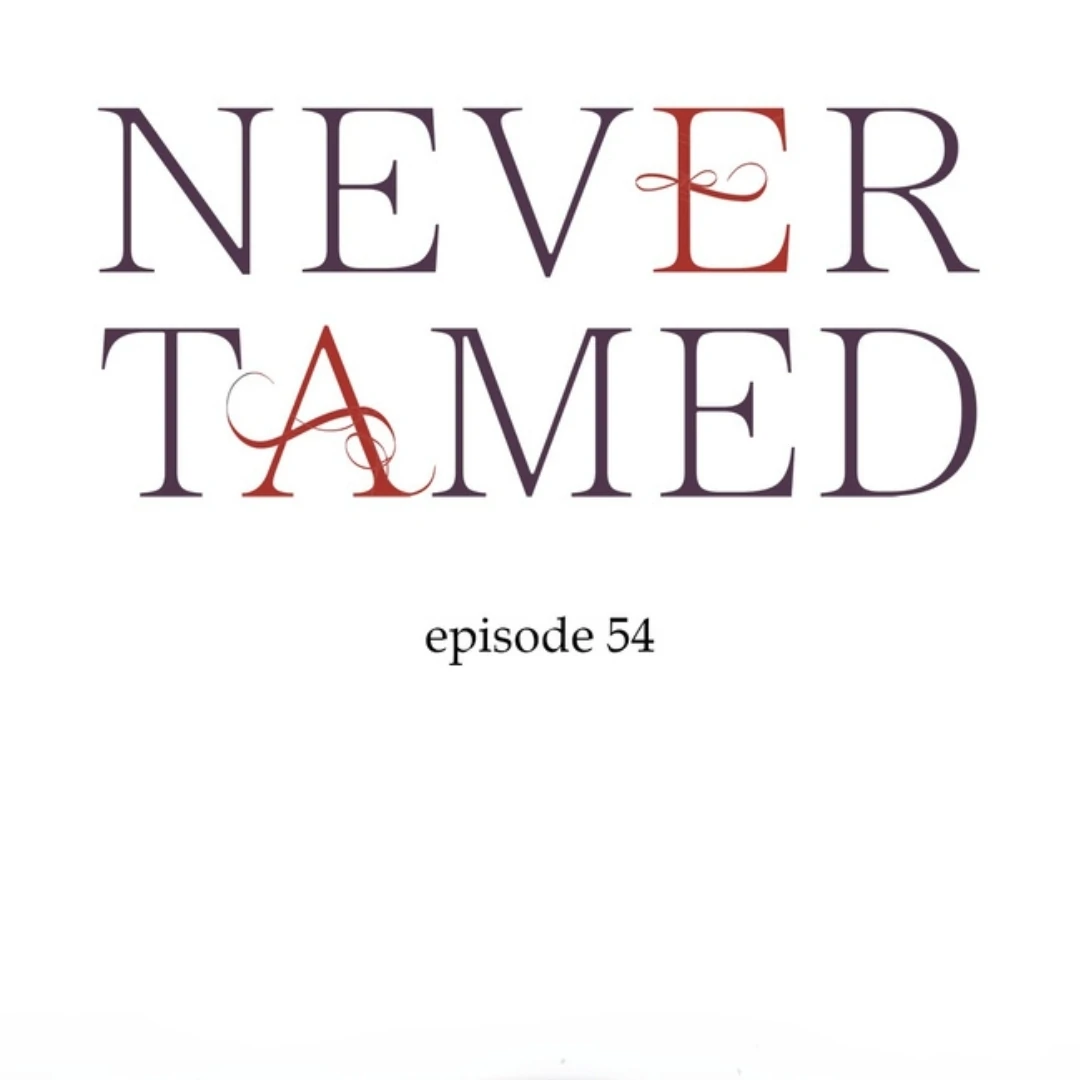 Never Tamed - Chapter 54 - Page 1