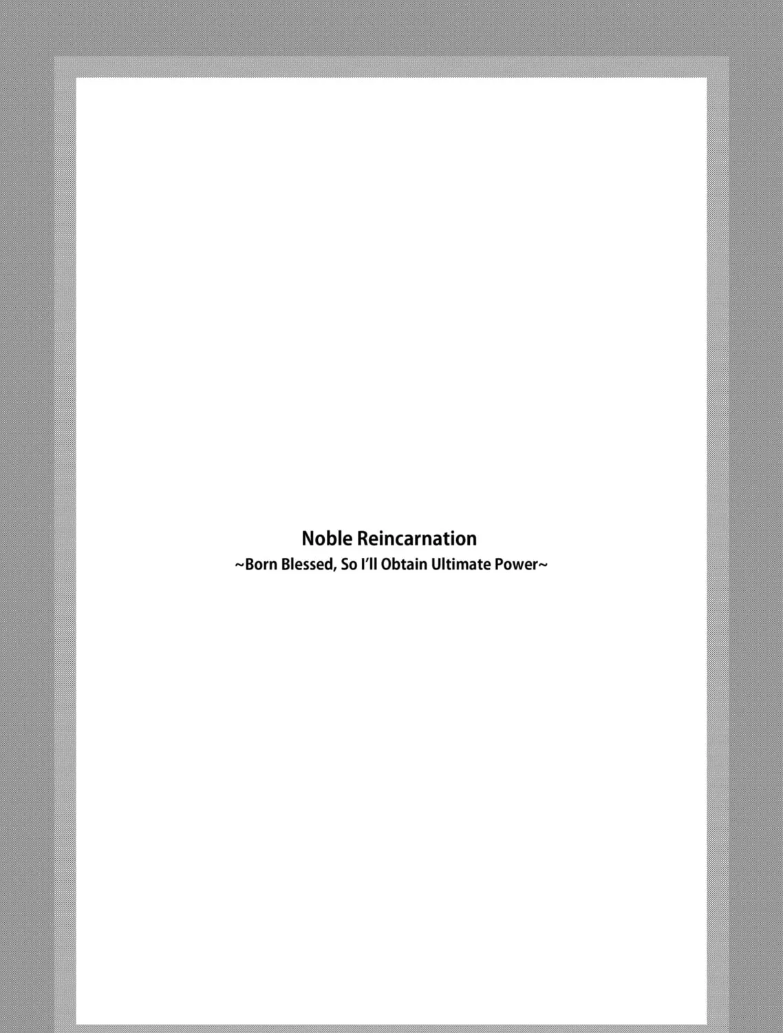 Noble Reincarnation ~Born Blessed, So I’ll Obtain Ultimate Power~ - Chapter 29.2 - Page 1