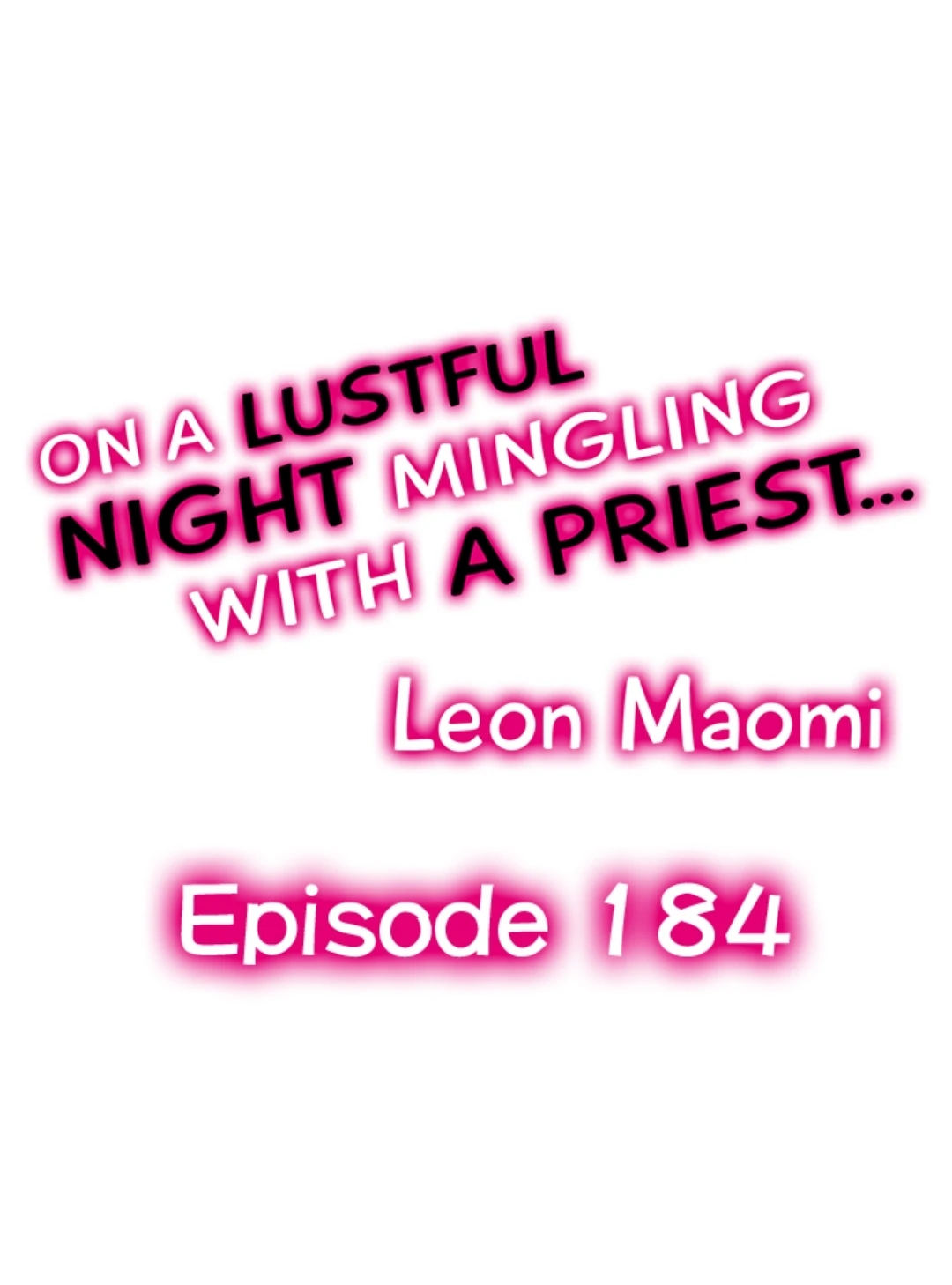 On A Lustful Night Mingling With A Priest - Chapter 184 - Page 1