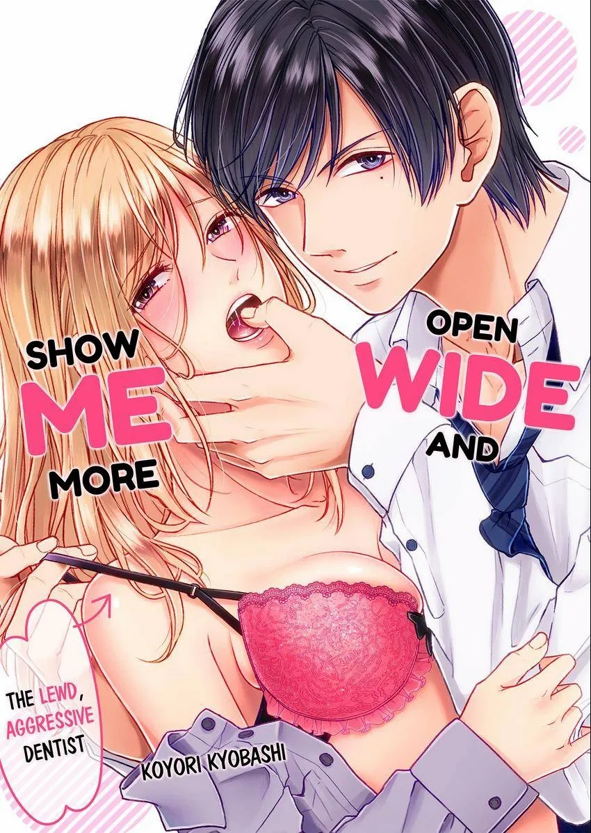 Open Wide and Show Me More The Lewd, Aggressive Dentist - Chapter 26 - Page 1