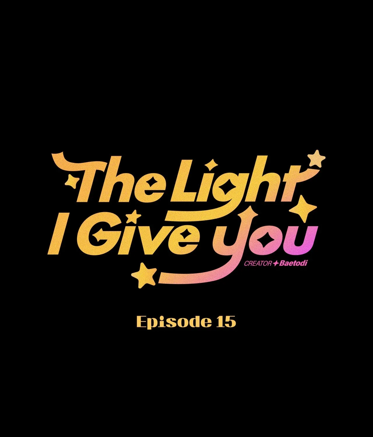 The Light I Give You - Chapter 15 - Page 1